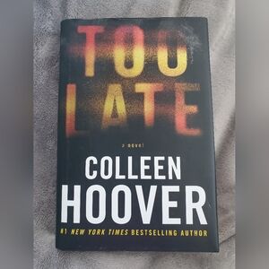 Too Late By Colleen Hoover